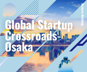 Global Startup Crossroads-Osaka